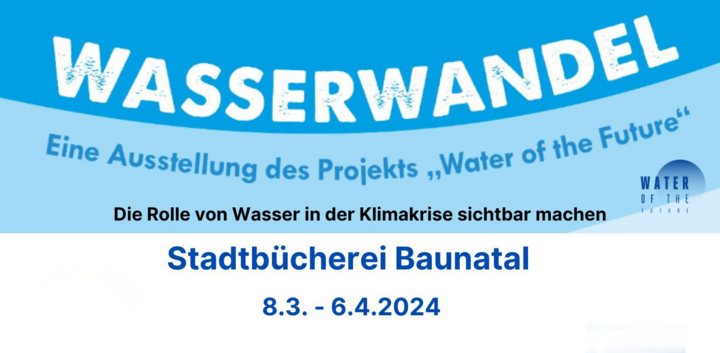 Wasserausstellung 8. März bis zum 6. April 2024